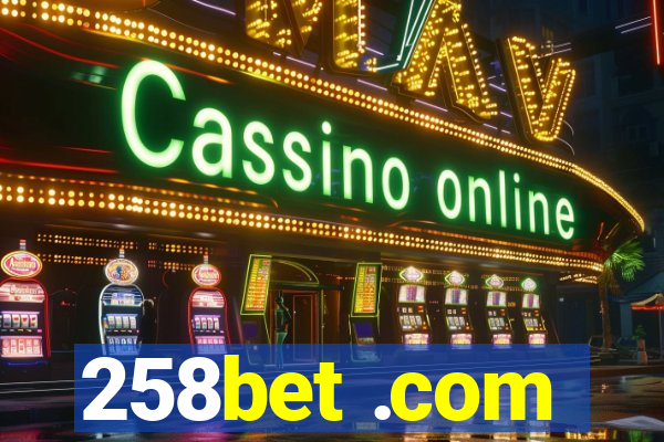 258bet .com